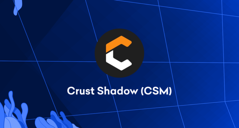 Торговля Crust Shadow (CSM) начинается 27 июля — внесите депозит сейчас